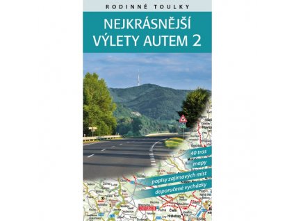 Rodinné toulky: Nejkrásnější výlety autem 2