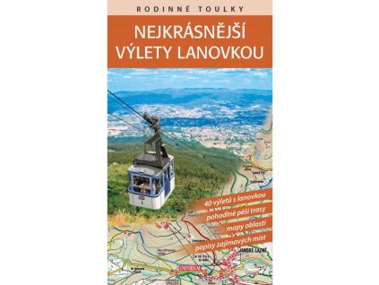 Rodinné toulky: Nejkrásnější výlety lanovkou
