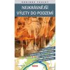 rodinne toulky nejkrasnejsi vylety do podzemi