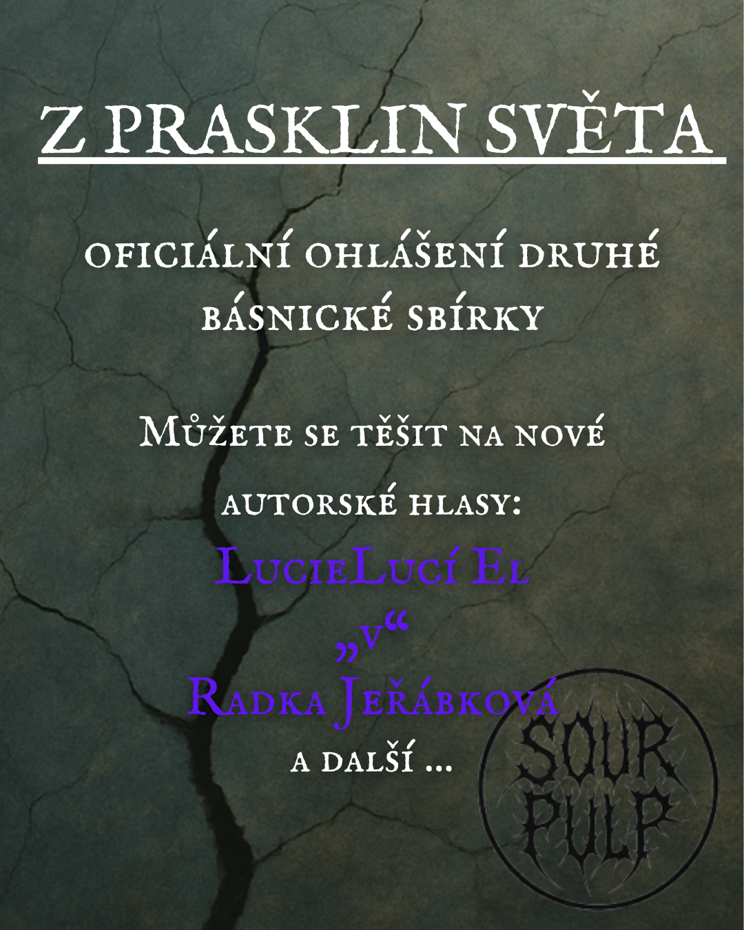 Z prasklin světa