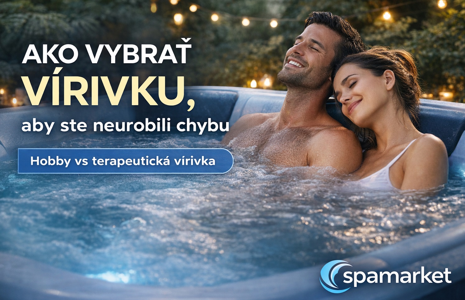 Ako vybrať vírivku a neurobiť chybu | Rozdiel hobby vs terapeutická