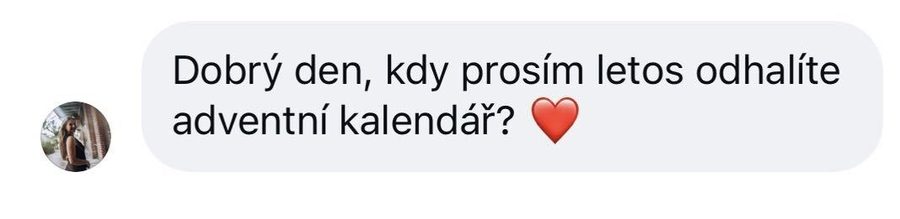 Zpráva zákaznice: Dobrý den, kdy prosím letos odhalíte adventní kalendář?