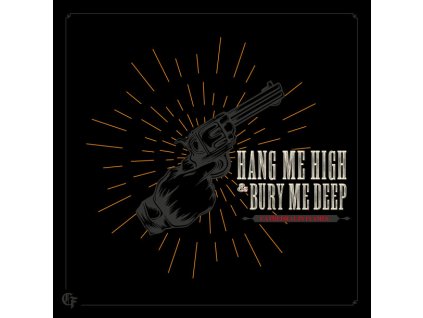 CATHEDRAL IN FLAMES - HANG ME HIGH & BURY ME DEEP - CD