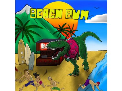 BEACH BUM - T-REX GOES ON HOLIDAY - LP