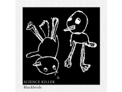 SCIENCE KILLER - BLACKBIRDS - LP