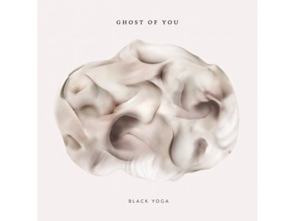 GHOST OF YOU - BLACK YOGA - CD
