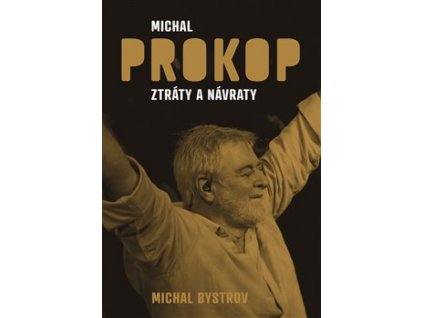 MICHAL PROKOP - ZTRÁTY A NÁVRATY (MICHAL BYSTROV) - KNIHA
