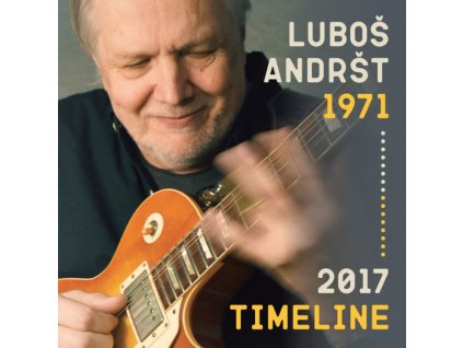 LUBOŠ ANDRŠT - TIMELINE (1971-2017) - CD