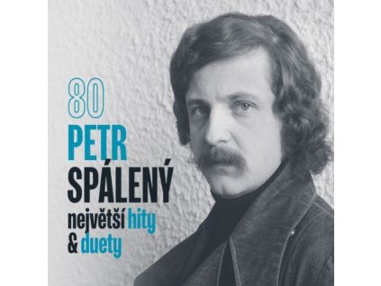 PETR SPÁLENÝ - 80 NEJVĚTŠÍ HITY & DUETY - CD