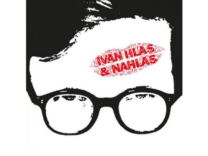 IVAN HLAS - IVAN HLAS & NAHLAS - CD