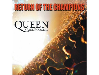QUEEN/PAUL RODGERS - RETURN OF THE CHAMPIONS - CD