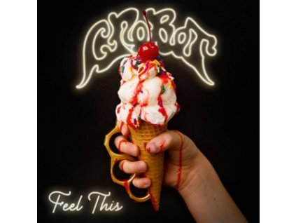 CROBOT - FEEL THIS - CD