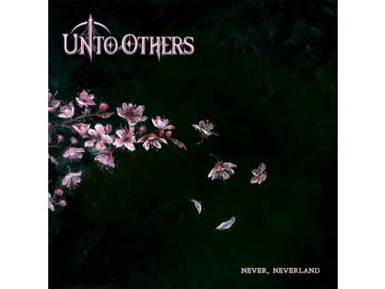 UNTO OTHERS - NEVER, NEVERLAND - LP