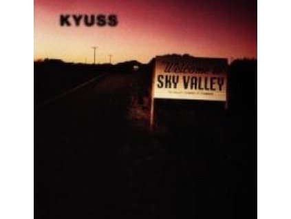 KYUSS - WELCOME TO SKY VALLEY - CD