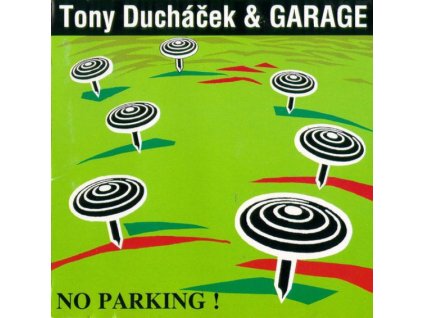 TONY DUCHÁČEK & GARAGE - NO PARKING! (30TH ANNIVERSARY REMASTER) - 2LP