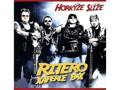 HORKÝŽE SLÍŽE - RITERO XAPERLE BAX - LP