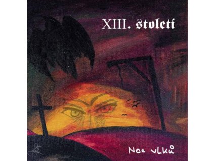 XIII.STOLETÍ - NOC VLKŮ - LP