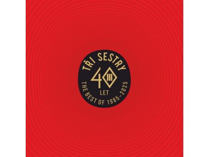 TŘI SESTRY - 40 LET (THE BEST OF 1985 - 2025) - 2LP