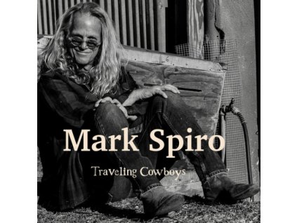 MARK SPIRO - TRAVELING COWBOYS - CDG