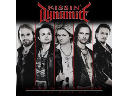 KISSIN DYNAMITE - LIVING IN THE FASTLANE (THE BEST OF) - 2CD