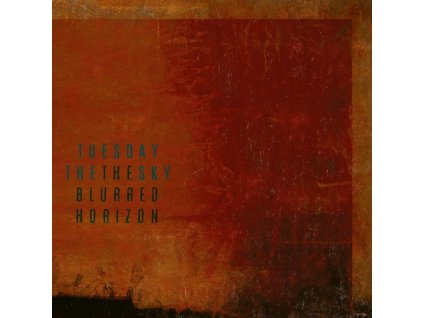 TUESDAY THE SKY - THE BLURRED HORIZON - CDG