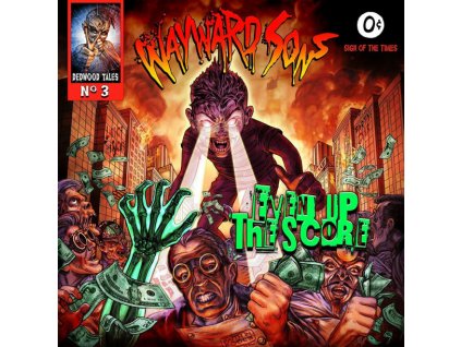 WAYWARD SONS - EVEN UP THE SCORE - CD