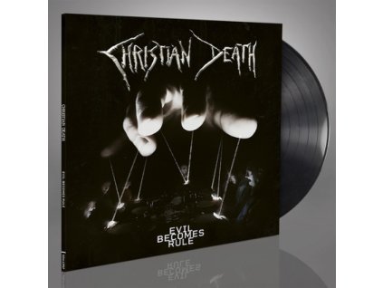 CHRISTIAN DEATH - EVIL BECOMES RULE - LP