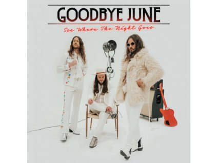 GOODBYE JUNE - SEE WHERE THE NIGHT GOES - CDG