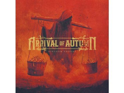 ARRIVAL OF AUTUMN - KINGDOM UNDONE - CD