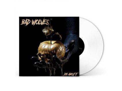 BAD WOLVES - DIE ABOUT IT - LP