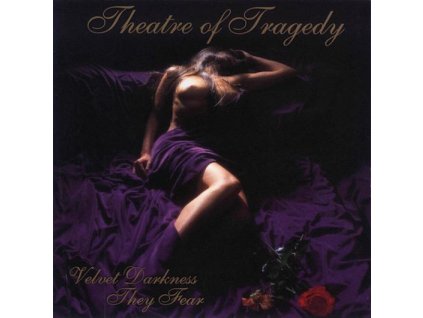 THEATRE OF TRAGEDY - VELVET DARKNESS THEY FEAR - CD