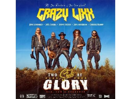 CRAZY LIXX - TWO SHOTS AT GLORY - CD