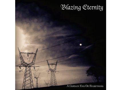 BLAZING ETERNITY - A CERTAIN END OF EVERYTHING - LP