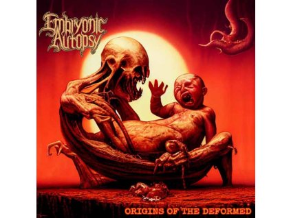 EMBRYONIC AUTOPSY - ORIGINS OF THE DEFORMED - CD