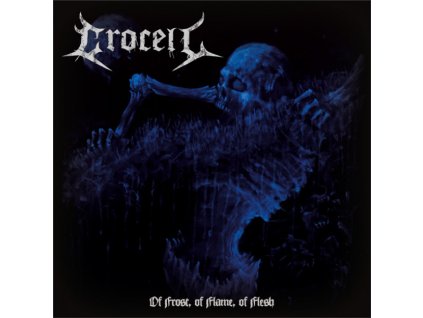 CROCELL - OF FROST, OF FLAME, OF FLESH - LP
