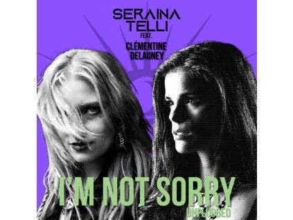 SERAINA TELLI - I&apos;M NOT SORRY - CD