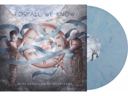 FOR ALL WE KNOW - BY DESIGN OR BY DISASTER (BLUEBERRY VINYL) - LP