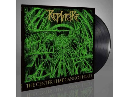 REPLACIRE - THE CENTER THAT CANNOT HOLD - LP