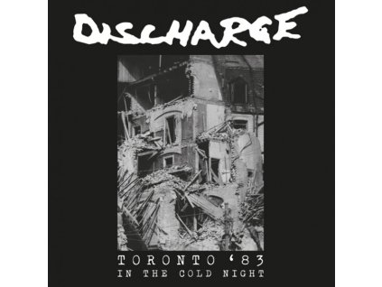 DISCHARGE - IN THE COLD NIGHT (TORONTO &apos;83) (WHITE VINYL) - LP