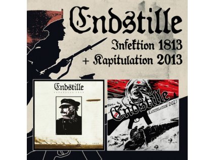 ENDSTILLE - INFEKTION 1813 / KAPITULATION 2013 - 2CD