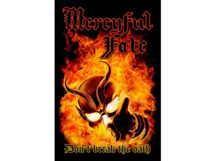 MERCYFUL FATE - DON&apos;T BREAK THE OATH - TEXTILNÍ PLAKÁT