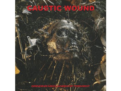 CAUSTIC WOUND - GRINDING MECHANISM OF TORMENT - CD