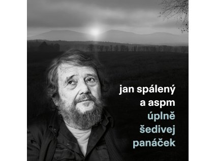 5021732782298 Spaleny, Jan & ASPM Uplne sedivej panacek