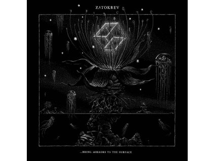 ZATOKREV - BRING MIRRORS TO THE SURFACE - CD
