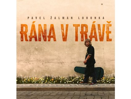 PAVEL ŽALMAN LOHONKA - RÁNA V TRÁVĚ - 2LP