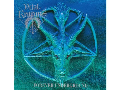 VITAL REMAINS - FOREVER UNDERGROUND - CD