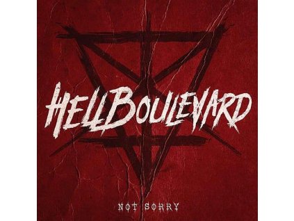 HELL BOULEVARD - NOT SORRY - CD