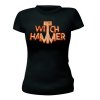 WITCH HAMMER - LOGO (DÁMSKÉ) - TRIKO