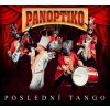 PANOPTIKO - POSLEDNÍ TANGO - CD