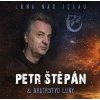 PETR STEPAN & BRATRSTVO LUNY - LUNA NAD IGLAU - LP